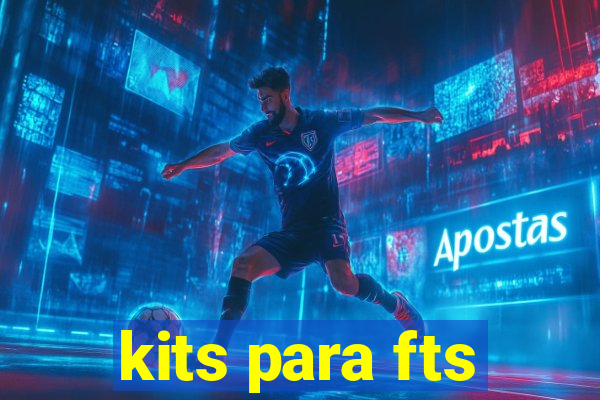 kits para fts